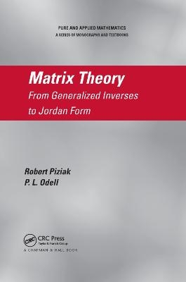 Matrix Theory - Robert Piziak, P.L. Odell