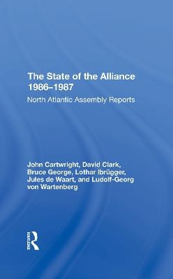 The State Of The Alliance 1986-1987 - Lothar Ibrugger, Jules De Waart, Ludolf-Georg Von Wartenberg, John Cartwright