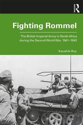 Fighting Rommel - Kaushik Roy