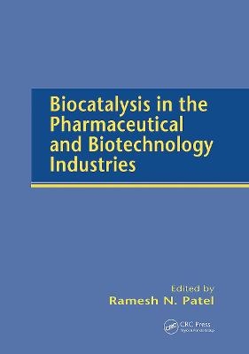 Biocatalysis in the Pharmaceutical and Biotechnology Industries - 