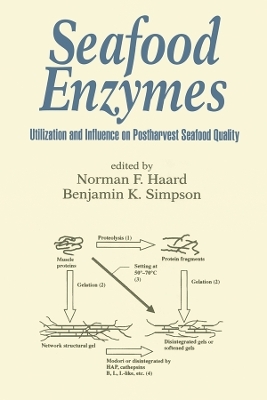 Seafood Enzymes - Norman F. Haard, Benjamin K. Simpson