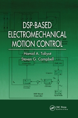 DSP-Based Electromechanical Motion Control - Hamid A. Toliyat, Steven G. Campbell