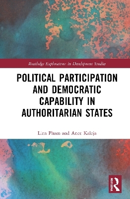 Political Participation and Democratic Capability in Authoritarian States - Lien Pham, Ance Kaleja