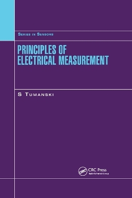 Principles of Electrical Measurement - Slawomir Tumanski