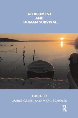 Attachment and Human Survival - 