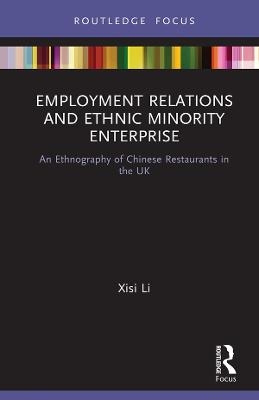 Employment Relations and Ethnic Minority Enterprise - Xisi Li