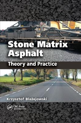 Stone Matrix Asphalt - Krzysztof Blazejowski