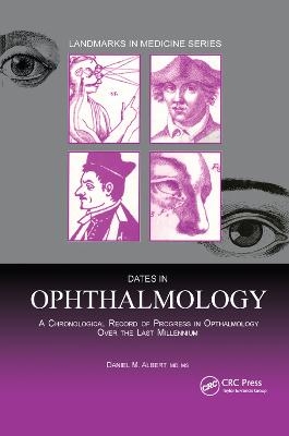 Dates in Ophthalmology - Daniel M. Albert