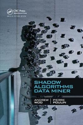 Shadow Algorithms Data Miner - Andrew Woo, Pierre Poulin