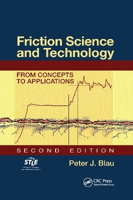 Friction Science and Technology - Peter J. Blau