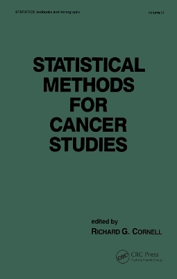 Statistical Methods for Cancer Studies - Richard G. Cornell
