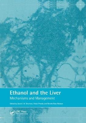 Ethanol and the Liver - David Sherman, Ronald Ross Watson