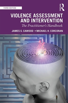 Violence Assessment and Intervention - James S. Cawood, Michael H. Corcoran