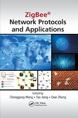 ZigBee® Network Protocols and Applications - 