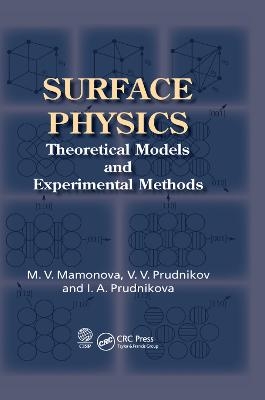 Surface Physics - Marina V. Mamonova, Vladimir V. Prudnikov, Irina A. Prudnikova