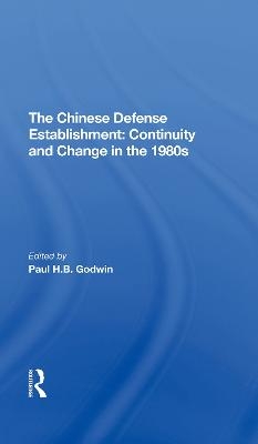 The Chinese Defense Establishment - Paul H. B. Godwin