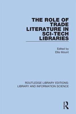 The Role of Trade Literature in Sci-Tech Libraries - 