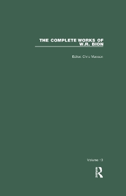 The Complete Works of W.R. Bion - W. R. Bion