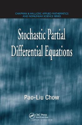 Stochastic Partial Differential Equations - Pao-Liu Chow