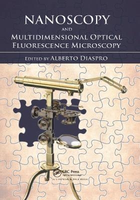 Nanoscopy and Multidimensional Optical Fluorescence Microscopy - 