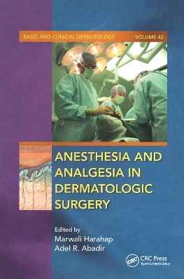 Anesthesia and Analgesia in Dermatologic Surgery - 