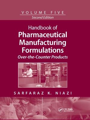 Handbook of Pharmaceutical Manufacturing Formulations - Sarfaraz K. Niazi