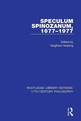 Speculum Spinozanum, 1677-1977 - 