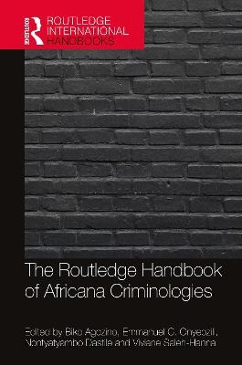 The Routledge Handbook of Africana Criminologies - 