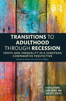 Transitions to Adulthood Through Recession - 