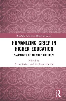 Humanizing Grief in Higher Education - 