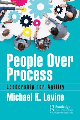 People Over Process - Michael K. Levine