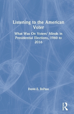 Listening to the American Voter - David E Repass