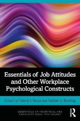 Essentials of Job Attitudes and Other Workplace Psychological Constructs - 