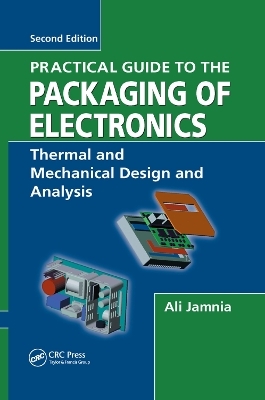 Practical Guide to the Packaging of Electronics - Ali Jamnia