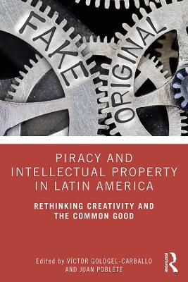 Piracy and Intellectual Property in Latin America - 