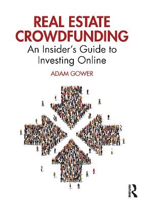 Real Estate Crowdfunding - Adam Gower