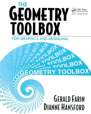 The Geometry Toolbox for Graphics and Modeling - Gerald Farin, Dianne Hansford