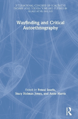 Wayfinding and Critical Autoethnography - 