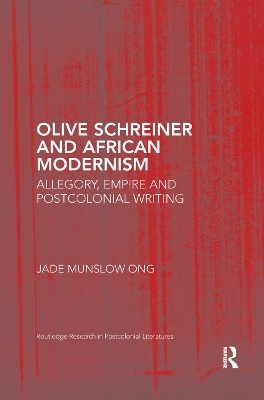 Olive Schreiner and African Modernism - Jade Munslow Ong