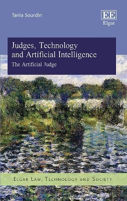 Judges, Technology and Artificial Intelligence - Tania Sourdin