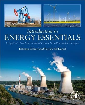 Introduction to Energy Essentials - Bahman Zohuri, Patrick J. McDaniel