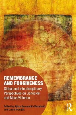 Remembrance and Forgiveness - 