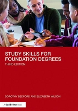 Study Skills for Foundation Degrees - Bedford, Dorothy; Wilson, Elizabeth