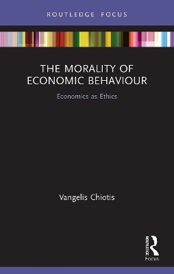 The Morality of Economic Behaviour - Vangelis Chiotis