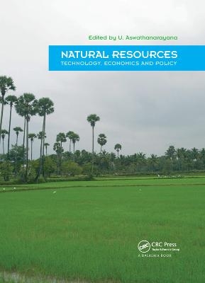 Natural Resources - Technology, Economics & Policy - 