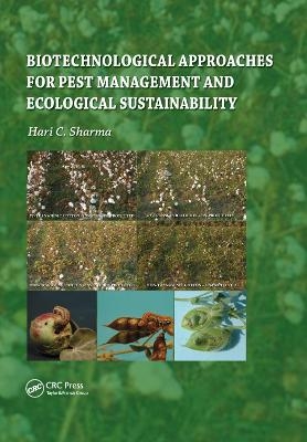 Biotechnological Approaches for Pest Management and Ecological Sustainability - Hari C Sharma