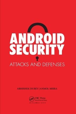 Android Security - Anmol Misra, Abhishek Dubey