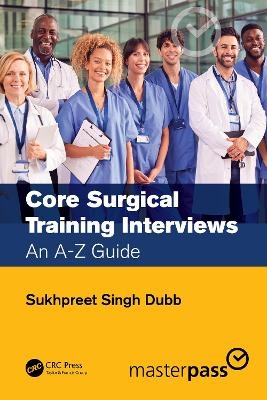 Core Surgical Training Interviews - Sukhpreet Singh Dubb