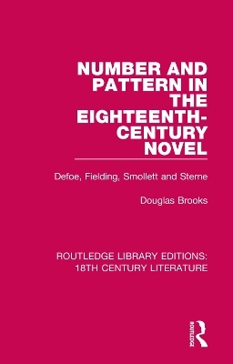 Number and Pattern in the Eighteenth-Century Novel - Douglas Brooks