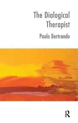 The Dialogical Therapist - Paolo Bertrando